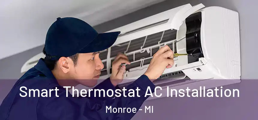  Smart Thermostat AC Installation Monroe - MI