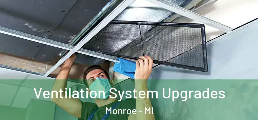  Ventilation System Upgrades Monroe - MI